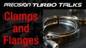 Precision Turbo Talks - Clamps and Flanges